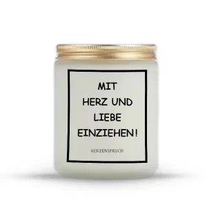 „MIT HERZ UND LIEBE EINZIEHEN!“