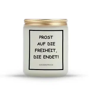 „PROST AUF DIE FREIHEIT, DIE ENDET!“