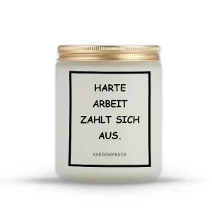 „HARTE ARBEIT ZAHLT SICH AUS.“