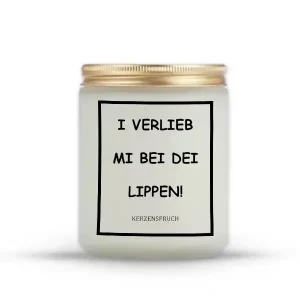 „I VERLIEB MI BEI DEI LIPPEN!“
