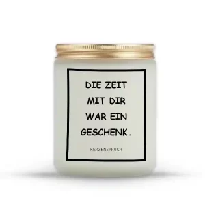 „DIE ZEIT MIT DIR WAR EIN GESCHENK.“
