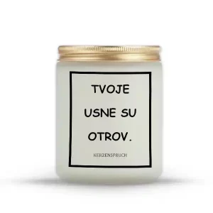 TVOJE USNE SU OTROV.