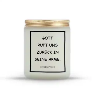 „GOTT RUFT UNS ZURÜCK IN SEINE ARME.“