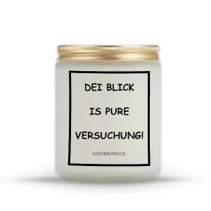 „DEI BLICK IS PURE VERSUCHUNG!“