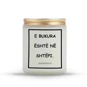 E BUKURA ËSHTË NË SHTËPI.