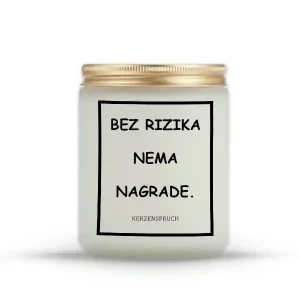 BEZ RIZIKA NEMA NAGRADE.