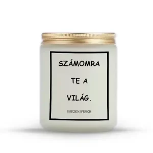 SZÁMOMRA TE A VILÁG.