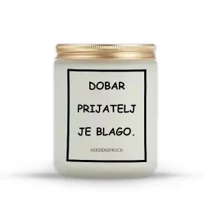 DOBAR PRIJATELJ JE BLAGO.