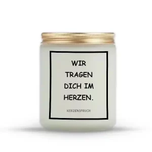 „WIR TRAGEN DICH IM HERZEN.“