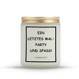 „EIN LETZTES MAL: PARTY UND SPAß!“