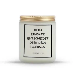 „DEIN EINSATZ ENTSCHEIDET ÜBER DEIN ERGEBNIS.“