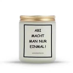 „ABI MACHT MAN NUR EINMAL!“