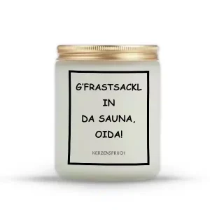 „G’FRASTSACKL IN DA SAUNA, OIDA!“