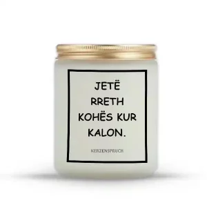 JETË RRETH KOHËS KUR KALON.