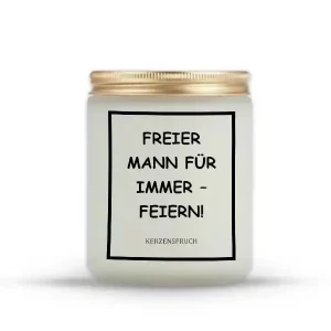 „FREIER MANN FÜR IMMER – FEIERN!“