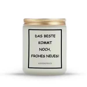 „DAS BESTE KOMMT NOCH, FROHES NEUES!“