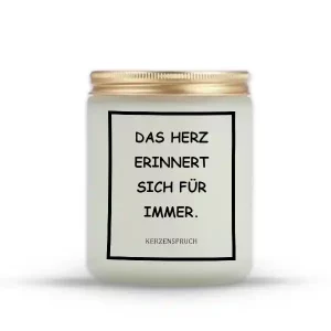 „DAS HERZ ERINNERT SICH FÜR IMMER.“