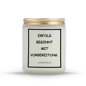„ERFOLG BEGINNT MIT VORBEREITUNG.“