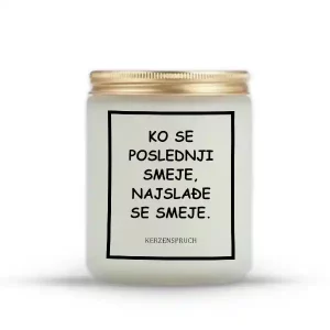 KO SE POSLEDNJI SMEJE, NAJSLAĐE SE SMEJE.