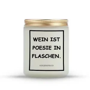 „WEIN IST POESIE IN FLASCHEN.“