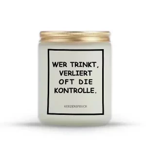 „WER TRINKT, VERLIERT OFT DIE KONTROLLE.“