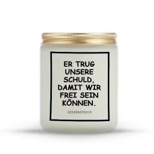 „ER TRUG UNSERE SCHULD, DAMIT WIR FREI SEIN KÖNNEN.“