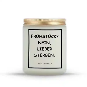 „FRÜHSTÜCK? NEIN, LIEBER STERBEN.“