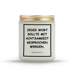 „JEDES WORT SOLLTE MIT ACHTSAMKEIT GESPROCHEN WERDEN.“