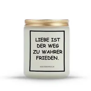 „LIEBE IST DER WEG ZU WAHRER FRIEDEN.“