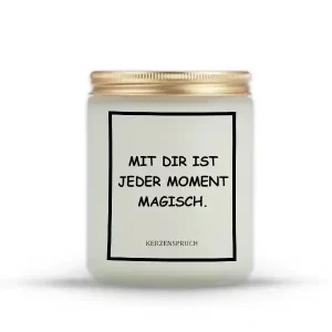 „MIT DIR IST JEDER MOMENT MAGISCH.“