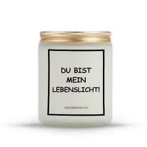 "DU BIST MEIN LEBENSLICHT!"