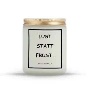 "LUST STATT FRUST."
