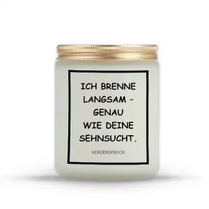 „ICH BRENNE LANGSAM – GENAU WIE DEINE SEHNSUCHT.“