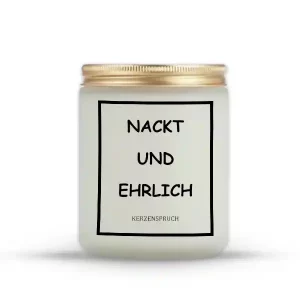"NACKT UND EHRLICH"