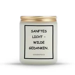 „SANFTES LICHT – WILDE GEDANKEN.“