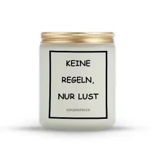 "KEINE REGELN, NUR LUST"