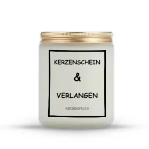 "KERZENSCHEIN & VERLANGEN"